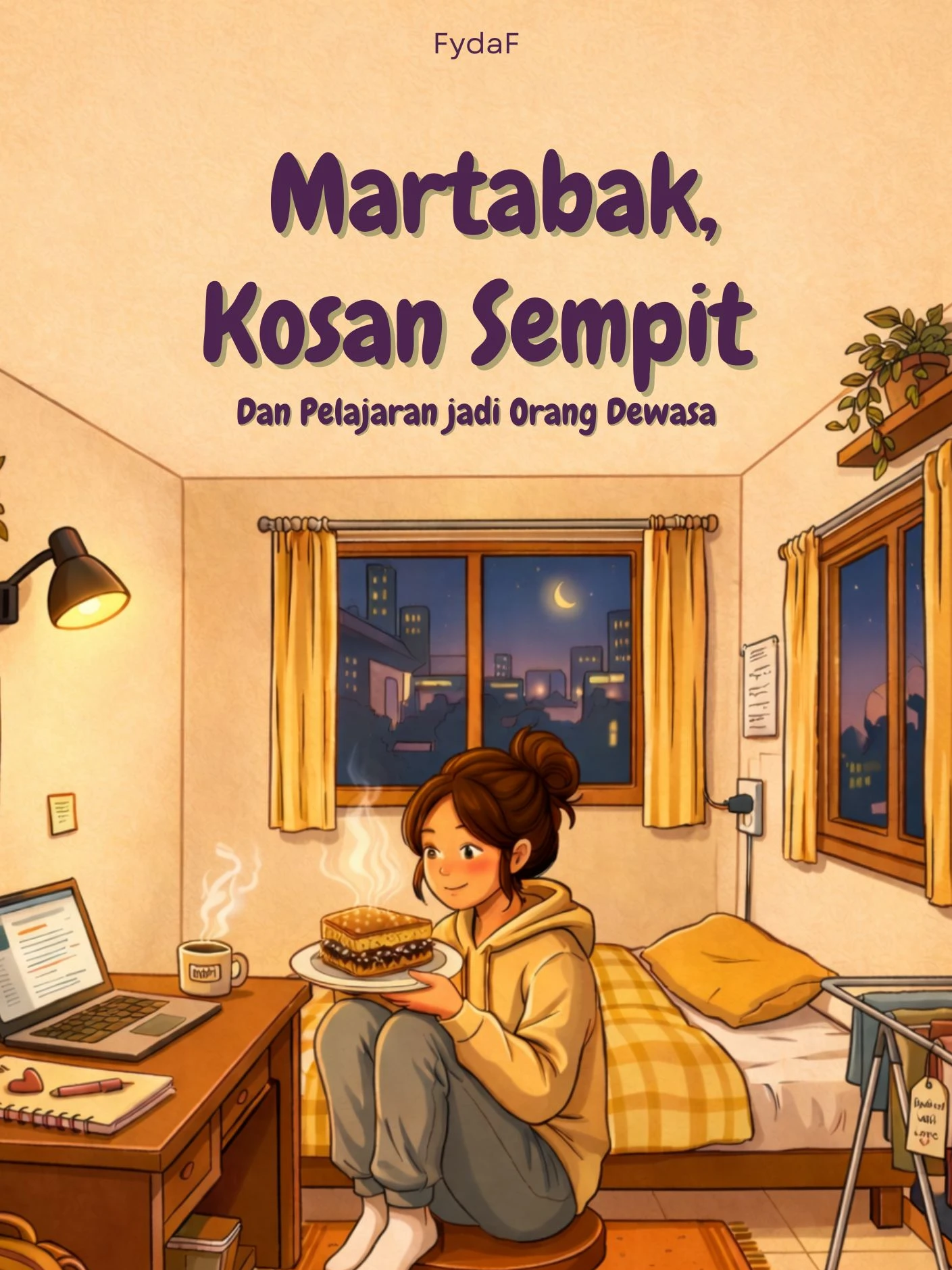 Martabak, Kosan Sempit,  dan Pelajaran Jadi Orang Dewasa