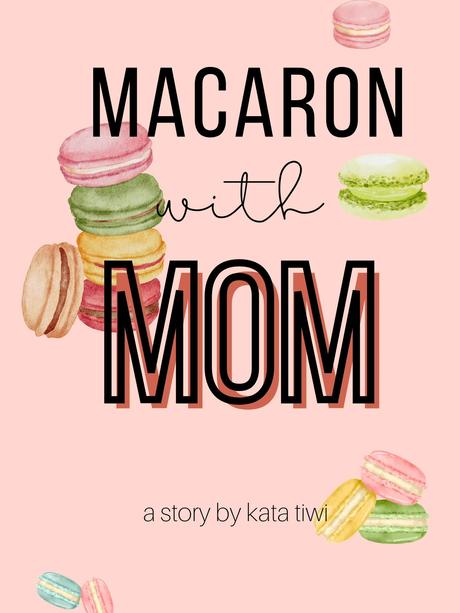 Macaron with Mom